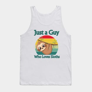 Just A Guy Who Loves Sloths Tank Top